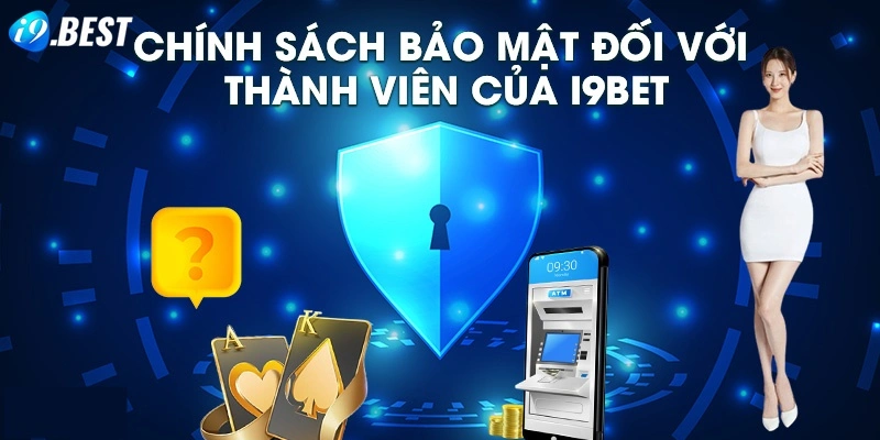 Chính sách về thời gian lưu trữ dữ liệu trên I9bet