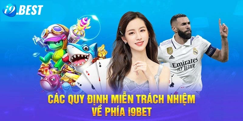 Danh sách miễn trừ trách nhiệm cho nhà cái tại I9bet