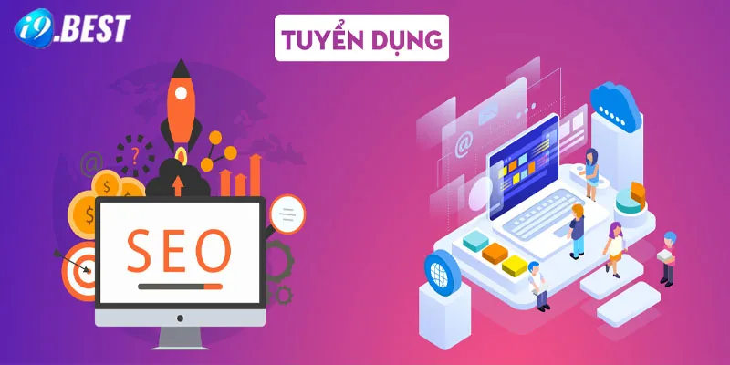 Tuyển dụng I9Bet vị trí SEO Marketing